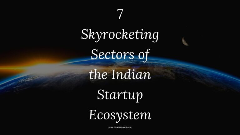 7 Skyrocketing Sectors of the Indian Startup Ecosystem